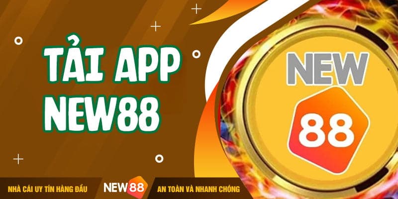 Hướng dẫn tải app New88 về điện thoại nhanh nhất 2 tải app New88
